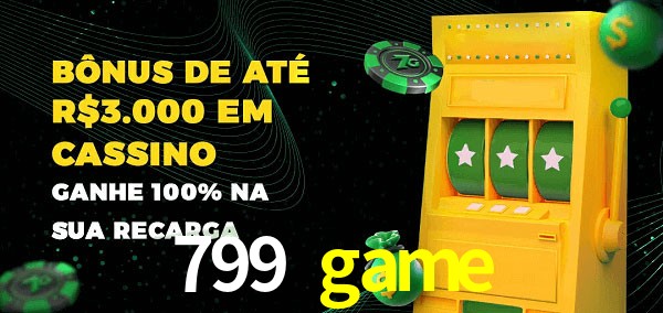 799 game melhor bônus de depósito