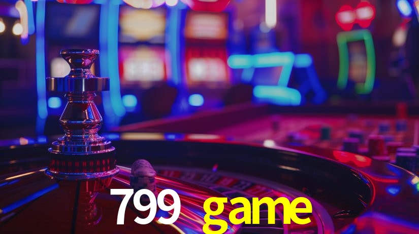 799 game: Jogos de Caça-Níqueis-Altas Recompensas, Roleta-Velocidade, Blackjack-Desafios Máximos